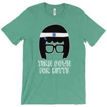 Turn Down for Butts Triblend Tina T-Shirts