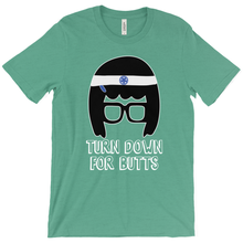 Turn Down for Butts Triblend Tina T-Shirts