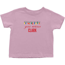 You Serious Clark Christmas Baby Bodysuit/Onesie or Toddler Tshirt