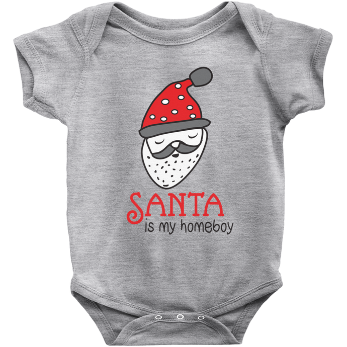 Cute Christmas Santa is my Homeboy Infant Bodysuit or Toddler Tshirt