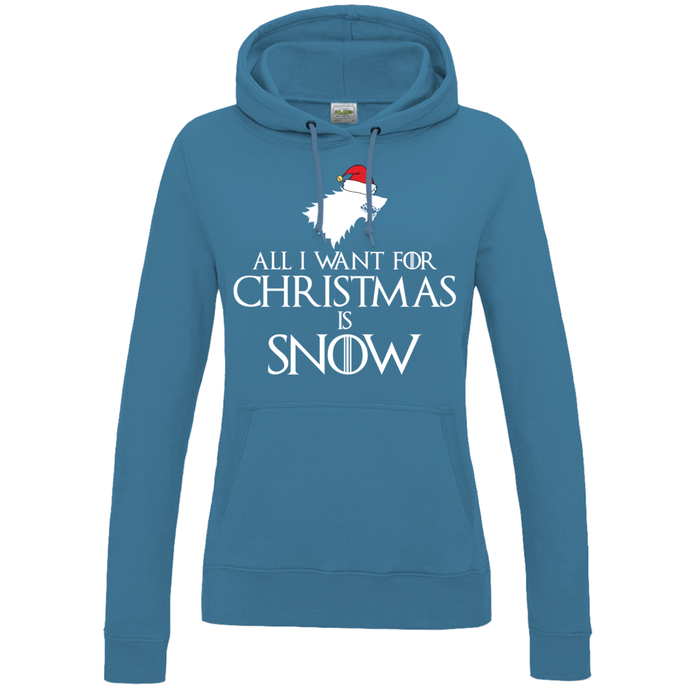 Women's All I Want for Christmas is Snow Medieval Thrones Style Hoodie