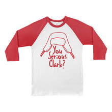 You Serious Clark Youth Funny Christmas Vacation 3/4 Sleeved T-shirt