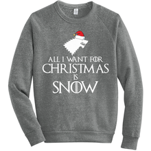 Holiday Sweaters All I Want for Christmas is Snow Medieval Style Sweatshirt