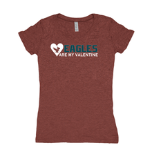 Eagles Are My Valentine Womens T-Shirt