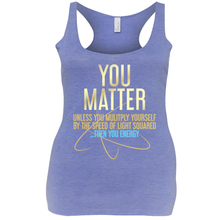 You Matter Unless You Energy Tank Tops