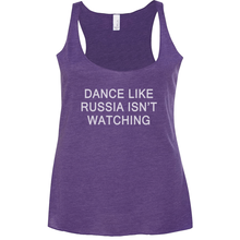 Dance Like Russia Isn't Watching Tank Tops