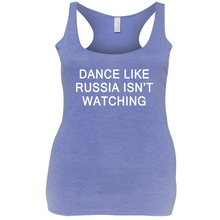 Dance Like Russia Isn't Watching Tank Tops