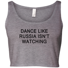 Dance Like Russia Isn't Watching Crop Top Tank Tops