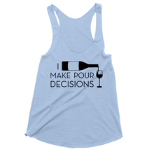 I Make Pour Decisions Drinking Tank Tops