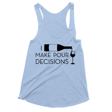 I Make Pour Decisions Drinking Tank Tops