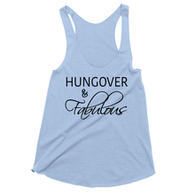 Hungover and Fabulous Tri Blend Drinking Tank Tops