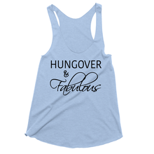 Hungover and Fabulous Tri Blend Drinking Tank Tops