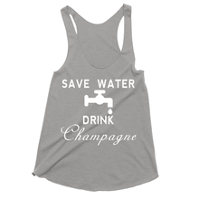 Save Water Drink Champagne Drinking Tank Tops