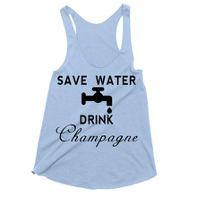 Save Water Drink Champagne Drinking Tank Tops