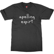 Humor Ironic Spelling Expirt Very Funny Mens Unisex Premium T-Shirt