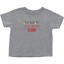 You Serious Clark Christmas Baby Bodysuit/Onesie or Toddler Tshirt