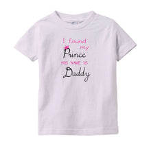 I Found My Prince His Name Is Daddy Baby Onesie Bodysuit or Tee