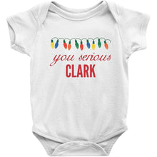 You Serious Clark Christmas Baby Bodysuit/Onesie or Toddler Tshirt