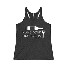 I Make Pour Deicisions Drinking Women's Tri-Blend Racerback Tank