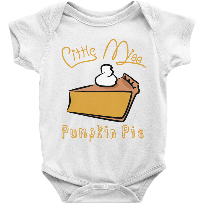 Little Miss Pumpkin Pie Cute Thanksgiving Onesie Bodysuit or Tshirt for Infants