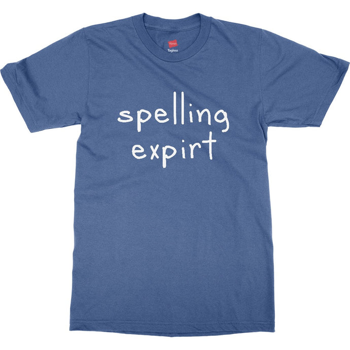 Humor Ironic Spelling Expirt Very Funny Mens Unisex Premium T-Shirt