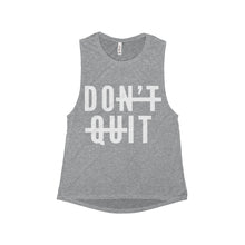 Don't Quit Women's Flowy Scoop Muscle Tank