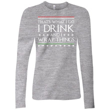 That's What I Do, I Drink and I Wrap Things Medieval Thrones Style Christmas Long-Sleeve Shirt