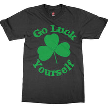 Go Luck Yourself Funny t-shirt - Perfect for Saint Patrick's Day