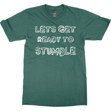 Let's Get Ready to Stumble Funny St. Patrick's Day Shirt