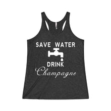 Save Water Drink Champagne Drinking Women's Tri-Blend Racerback Tank