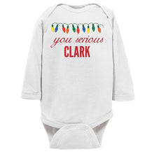 You Serious Clark Christmas Baby Bodysuit/Onesie or Toddler Tshirt