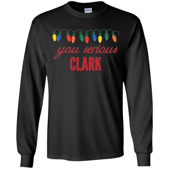 You Serious Clark Youth Funny Christmas Long-Sleeve Shirt