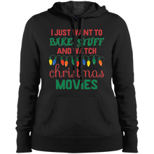 I Just Want to Bake Stuff and Watch Christmas Movies Funny Women's Hoodie