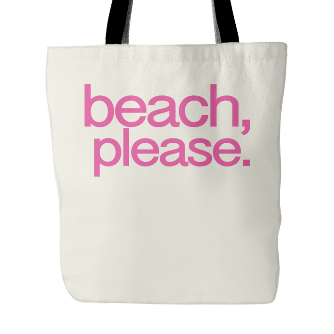Beach, Please Tote Bag. Perfect Cute Summer Bag for the Beach, Pool, Boat, Gym, Yoga, or Anywhere!