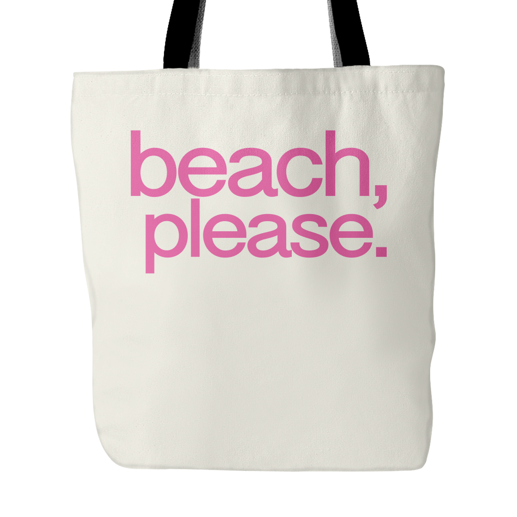 Beach, Please Tote Bag. Perfect Cute Summer Bag for the Beach, Pool, Boat, Gym, Yoga, or Anywhere!