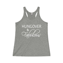 Hungover and Fabulous Drinking Women's Tri-Blend Racerback Tank