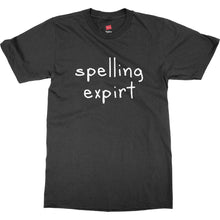 Humor Ironic Spelling Expirt Very Funny Mens Unisex Premium T-Shirt