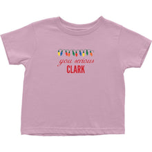 You Serious Clark Christmas Baby Bodysuit/Onesie or Toddler Tshirt
