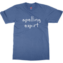 Humor Ironic Spelling Expirt Very Funny Mens Unisex Premium T-Shirt