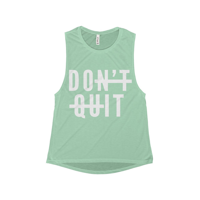 Don't Quit Women's Flowy Scoop Muscle Tank