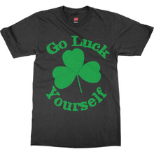 Go Luck Yourself Funny t-shirt - Perfect for Saint Patrick's Day