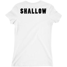 "Shallow" Funny, Cute Women's Graphic Tee