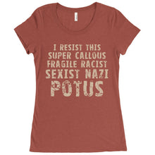 I Resist This Super Callous Fragile Racist Sexist Nazi Potus Anti-Trump Shirt