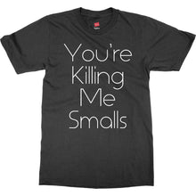 "You're Killing Me Smalls" Men's Shirt (GU)