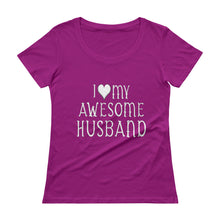 I love my Awesome Husband Ladies' Scoopneck T-Shirt