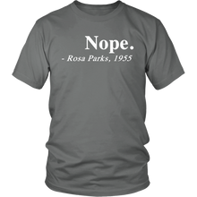 Nope. Rosa Parks, 1955 Quotation Adult T-Shirt Tee