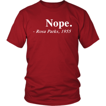 Nope. Rosa Parks, 1955 Quotation Adult T-Shirt Tee