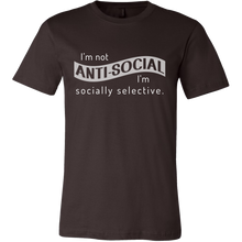 I'm Not Anti-Social, I'm Socially Selective T Shirt