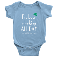 I've Been Drinking All Day St. Patrick's Day Onesie