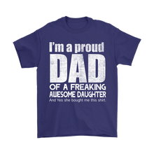 I'm a Proud Dad of an Awesome Daughter Men's Fathers Day Shirt